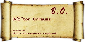 Bátor Orfeusz névjegykártya